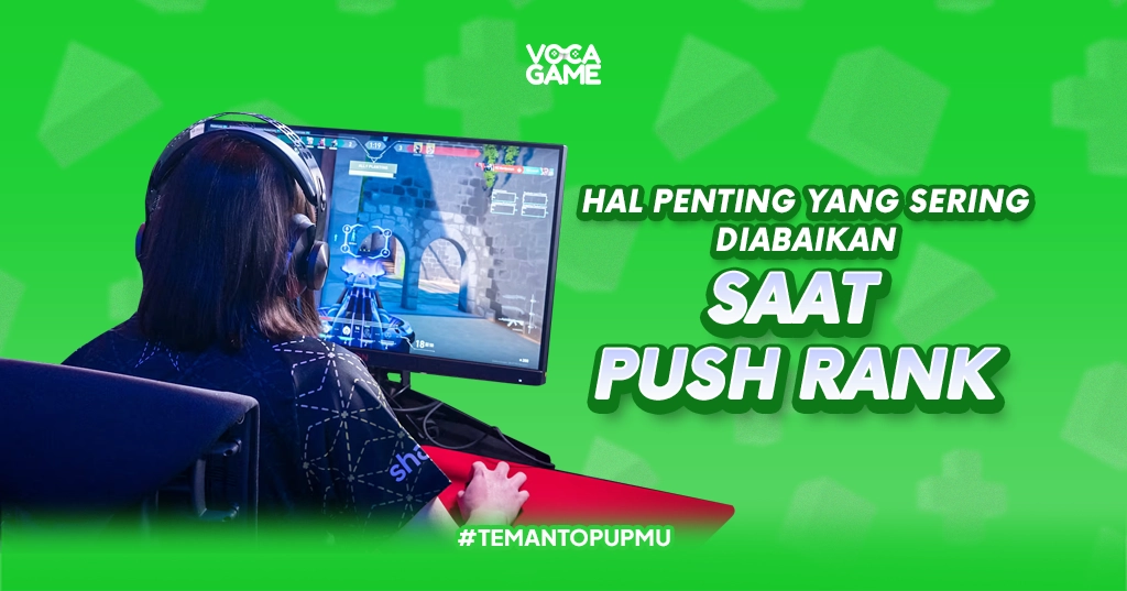 Hal Penting yang Sering Diabaikan Saat Push Rank