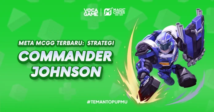 Meta MCGG Terbaru: Strategi Commander Johnson yang Jadi Andalan di Musim Ini