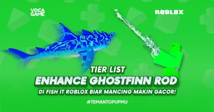 Tier List Enhance Ghostfinn Rod
