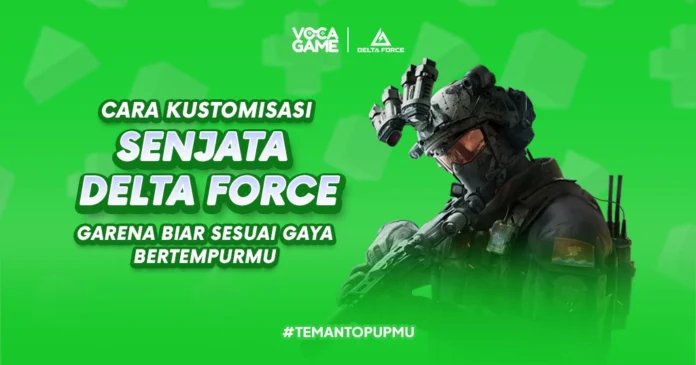 Cara Kustomisasi Senjata Delta Force Garena
