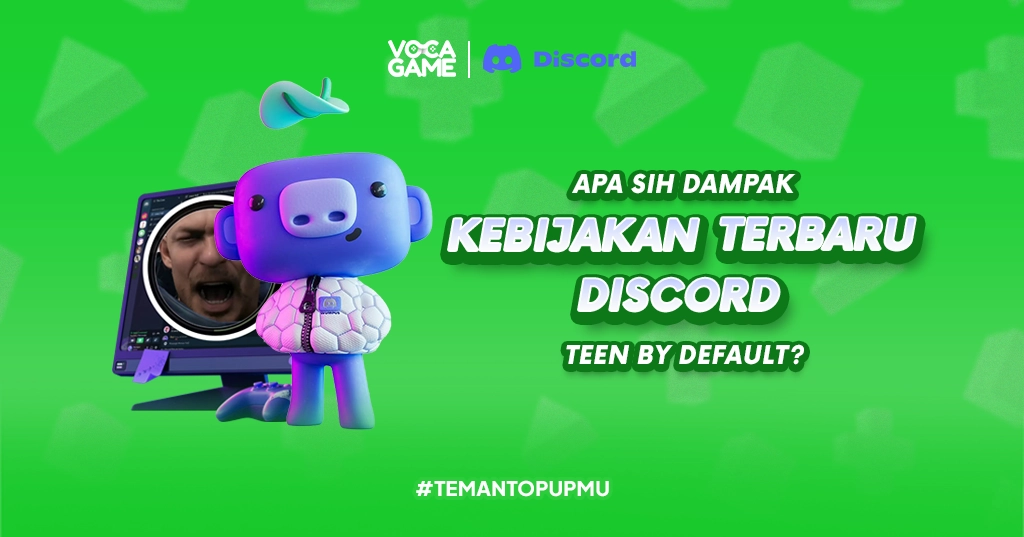Apa Sih Dampak Kebijakan Terbaru Discord Teen by Default?