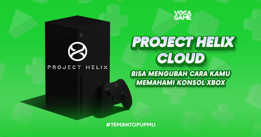 Project Helix Cloud Bisa Ubah Cara Kamu Pahami Konsol Xbox