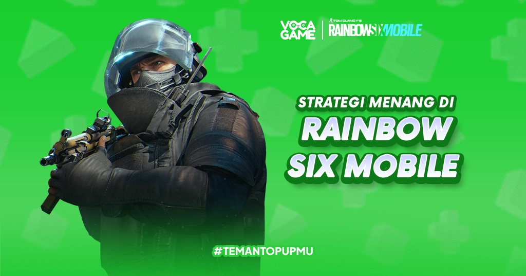 Strategi Menang di Rainbow Six Mobile