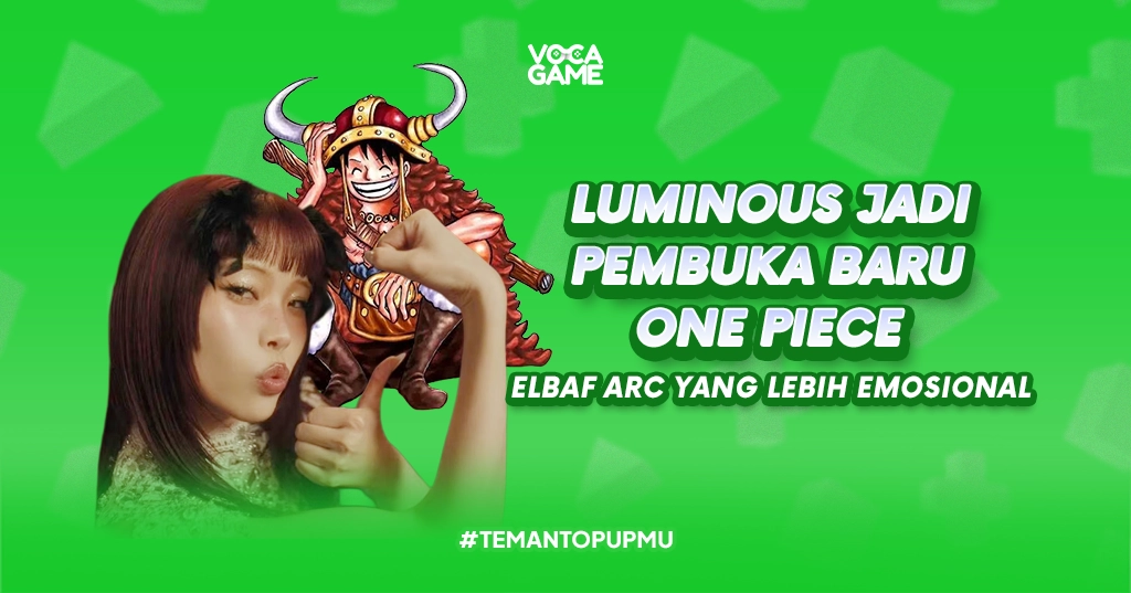 Luminous Jadi Pembuka Baru One Piece Elbaf Arc yang Lebih Emosional