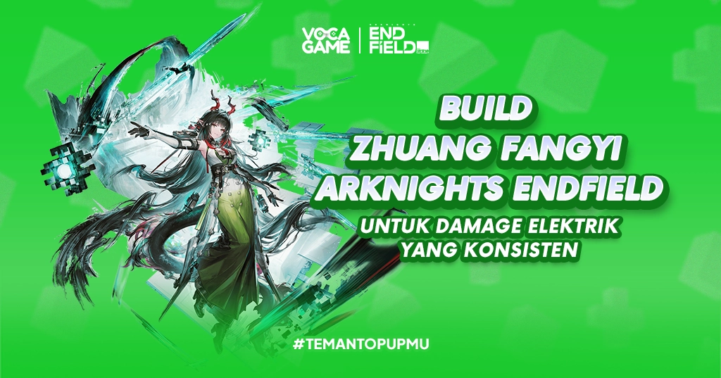 Build Zhuang Fangyi Arknights Endfield untuk Damage Elektrik yang Konsisten