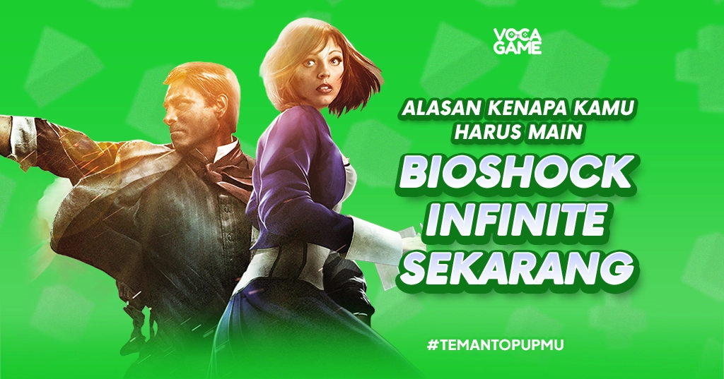 Alasan Kenapa Kamu Harus Main Bioshock Infinite Sekarang