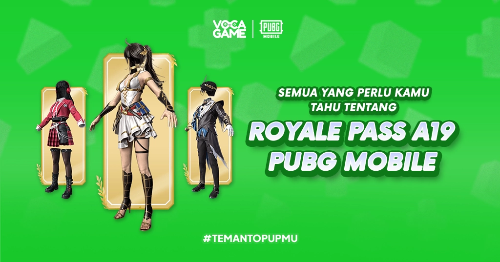 Semua yang Perlu Kamu Tahu tentang Royale Pass A19 PUBG Mobile