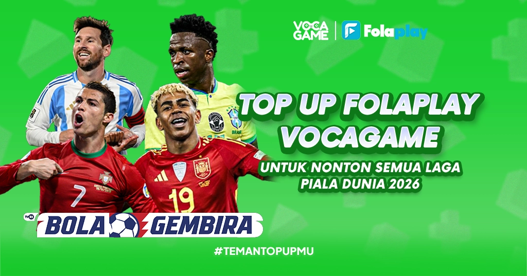 Top Up FolaPlay VocaGame untuk Nonton Semua Laga Piala Dunia 2026