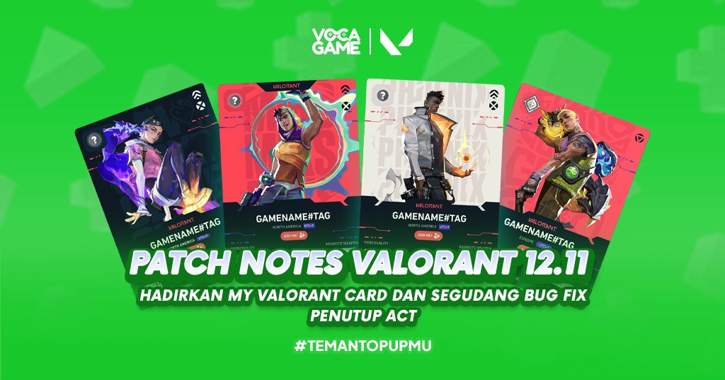 Patch Notes VALORANT 12.11 Hadirkan My VALORANT Card dan Segudang Bug Fix Penutup Act 3