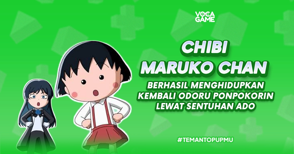 Chibi Maruko Chan Berhasil Menghidupkan Kembali Odoru Ponpokorin Lewat Sentuhan Ado