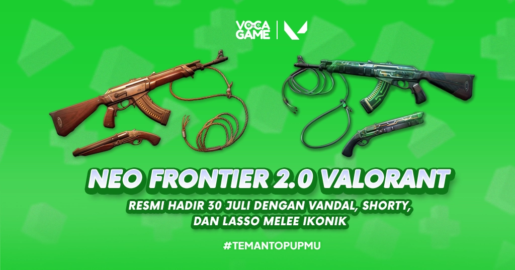 Neo Frontier 2.0 VALORANT Resmi Hadir 30 Juli dengan Vandal, Shorty, dan Lasso Melee Ikonik