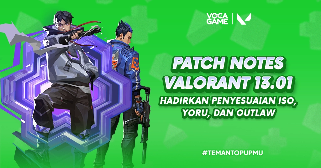 Patch Notes VALORANT 13.01 Hadirkan Penyesuaian Iso, Yoru, dan Outlaw