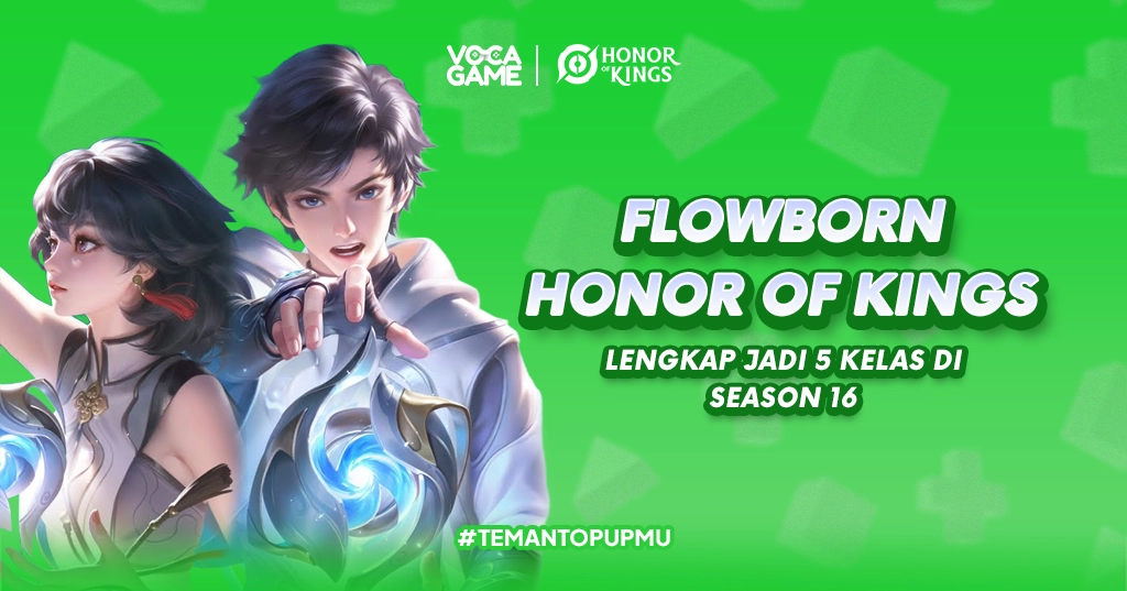 Flowborn Honor of Kings Lengkap Jadi 5 Kelas di Season 16