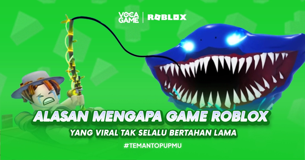 Alasan Mengapa Game Roblox yang Viral Tak Selalu Bertahan Lama