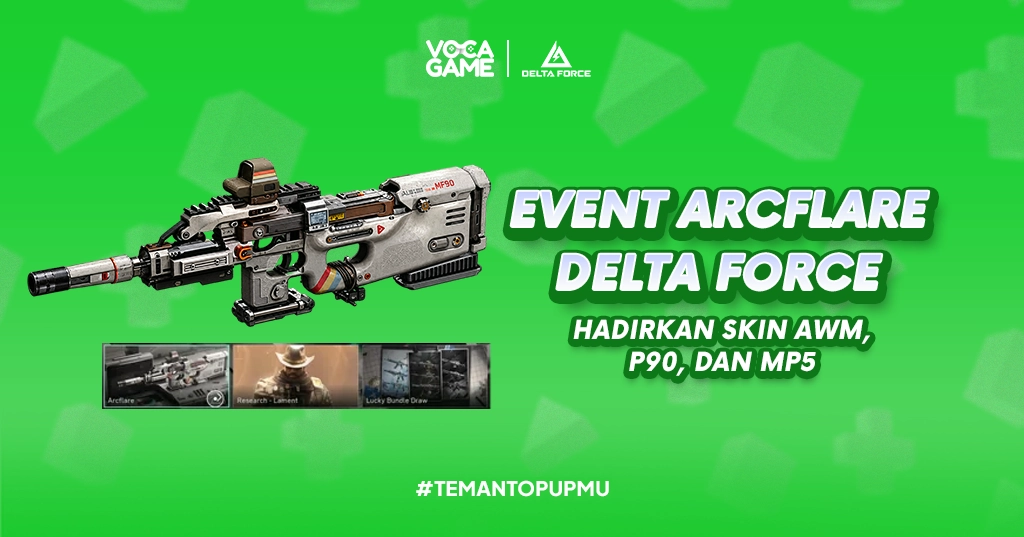 Event Arcflare Delta Force Hadirkan Skin AWM, P90, dan MP5