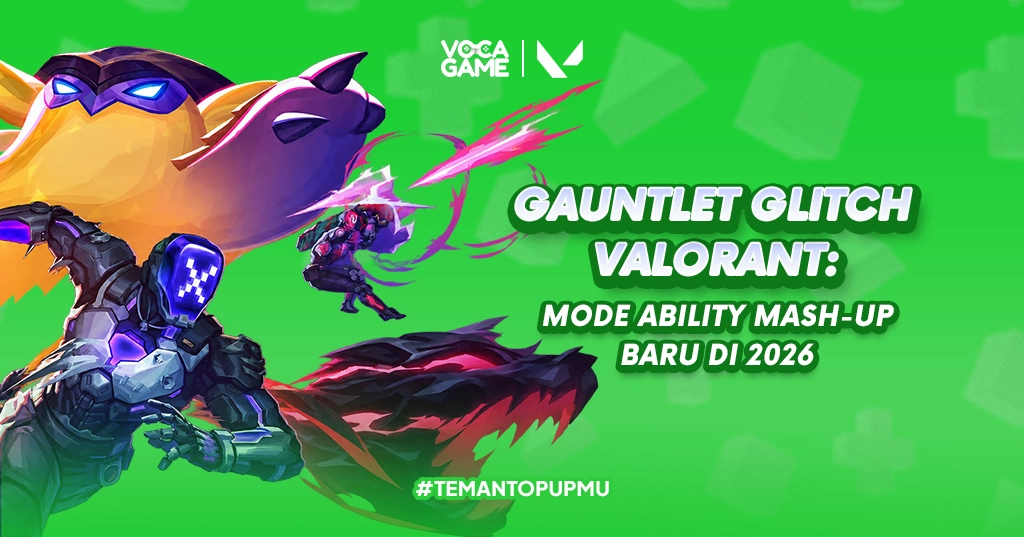 Gauntlet Glitch Valorant: Mode Ability Mash-up Baru di 2026