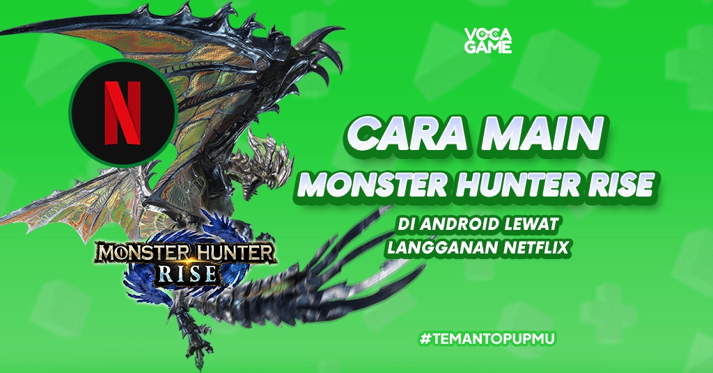Cara Main Monster Hunter Rise di Android Lewat Langganan Netflix