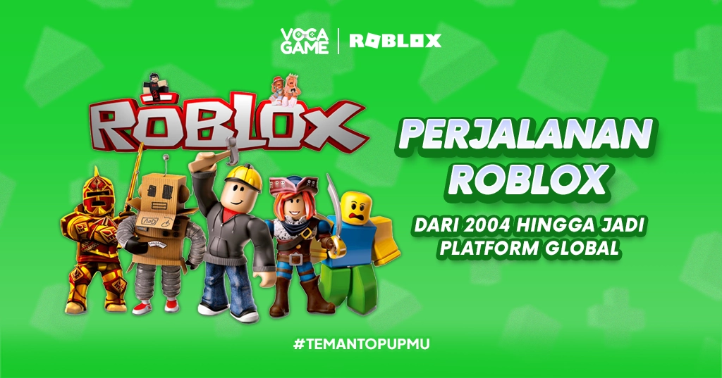 Perjalanan Roblox dari 2004 hingga Jadi Platform Global