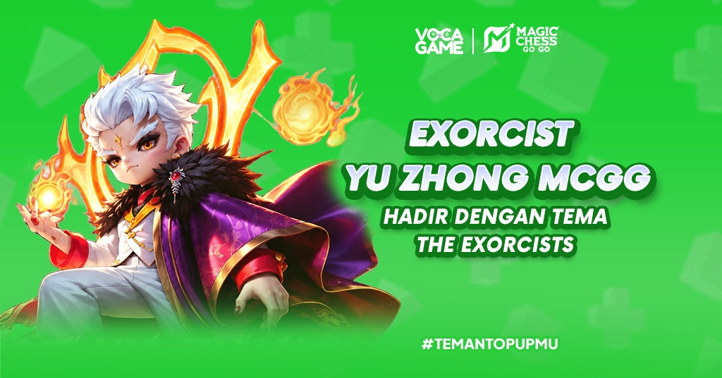 Exorcist Yu Zhong MCGG Hadir dengan Tema The Exorcists